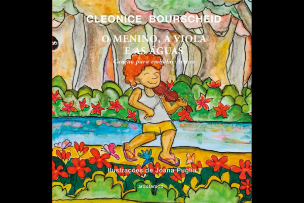 O menino, a viola e as águas: livro celebra esperança e ancestralidade após as enchentes